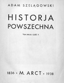 Historja powszechna. T. 2, Cz. 2