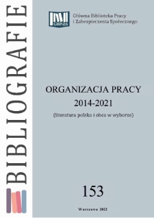 Organizacja pracy : 2014-2021 : (literatura polska i obca w wyborze)