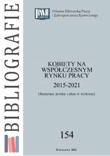 Kobiety na współczesnym rynku pracy : 2015-2021 : (literatura polska i obca w wyborze)