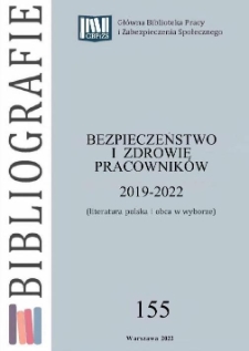 Bezpieczeństwo i zdrowie pracowników : 2019-2022 : (literatura polska i obca w wyborze)