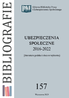 Ubezpieczenia społeczne : 2016-2022 (literatura polska i obca w wyborze)